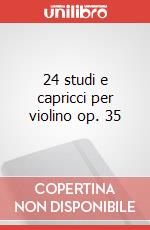 24 studi e capricci per violino op. 35 art vari a