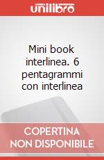 Mini book interlinea. 6 pentagrammi con interlinea art vari a