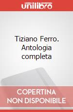 Tiziano Ferro. Antologia completa articolo cartoleria