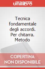 Tecnica fondamentale degli accordi. Per chitarra. Metodo art vari a