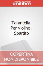 Tarantella. Per violino. Spartito art vari a
