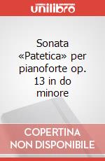 Sonata «Patetica» per pianoforte op. 13 in do minore articolo cartoleria di Beethoven Ludwig van