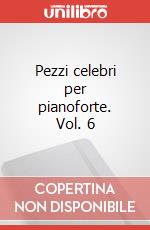 Pezzi celebri per pianoforte. Vol. 6 articolo cartoleria