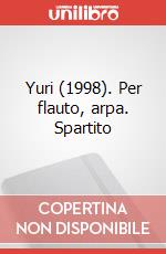 Yuri (1998). Per flauto, arpa. Spartito art vari a