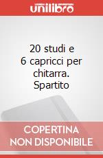20 studi e 6 capricci per chitarra. Spartito art vari a