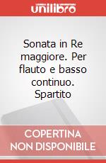 Sonata in Re maggiore. Per flauto e basso continuo. Spartito art vari a