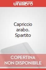 Capriccio arabo. Spartito art vari a
