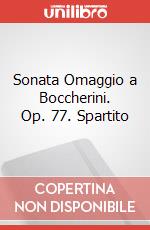 Sonata Omaggio a Boccherini. Op. 77. Spartito art vari a