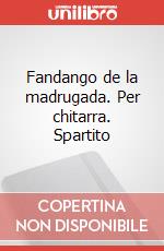 Fandango de la madrugada. Per chitarra. Spartito art vari a