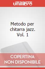 Metodo per chitarra jazz. Vol. 1 articolo cartoleria di Rossi Abner