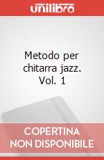 Metodo per chitarra jazz. Vol. 1 art vari a