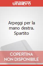 Arpeggi per la mano destra. Spartito art vari a