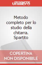 Metodo completo per lo studio della chitarra. Spartito art vari a