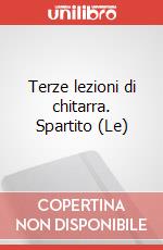 Terze lezioni di chitarra. Spartito (Le) art vari a