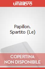 Papillon. Spartito (Le) art vari a