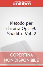 Metodo per chitarra Op. 59. Spartito. Vol. 2 art vari a