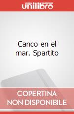 Canco en el mar. Spartito art vari a