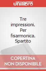 Tre impressioni. Per fisarmonica. Spartito art vari a