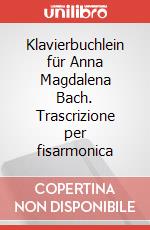 Klavierbuchlein für Anna Magdalena Bach. Trascrizione per fisarmonica art vari a