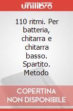 110 ritmi. Per batteria, chitarra e chitarra basso. Spartito. Metodo art vari a