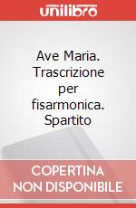 Ave Maria. Trascrizione per fisarmonica. Spartito art vari a