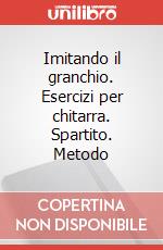 Imitando il granchio. Esercizi per chitarra. Spartito. Metodo art vari a
