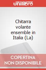 Chitarra volante ensemble in Italia (La) art vari a