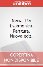 Nenia. Per fisarmonica. Partitura. Nuova ediz. art vari a