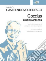 Goccius Laudi di Sant Efisio. Sopra un tema popolare sardo per soprano solo e coro a cinque voci-on a sardinian folk theme for solo Soprano and five-part choir. Spartito
