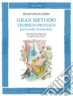Gran metodo teorico-pratico per lo studio del pianoforte. L'inizio ideale per giovani allievi in complicità con i maestri. Vol. 1 art vari a
