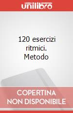 120 esercizi ritmici. Metodo art vari a