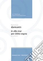 In alto mar per dritto segno. Per orchestra art vari a