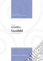 Faustbild. Per otto strumenti. Spartito art vari a