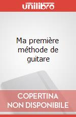 Ma première méthode de guitare art vari a