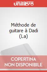 Méthode de guitare à Dadi (La) art vari a