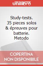 Study-tests. 35 pieces solos & épreuves pour batterie. Metodo art vari a