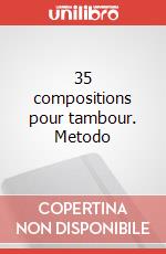 35 compositions pour tambour. Metodo art vari a