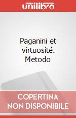 Paganini et virtuosité. Metodo art vari a