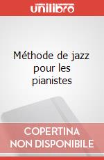 Méthode de jazz pour les pianistes art vari a