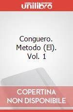 Conguero. Metodo (El). Vol. 1 art vari a