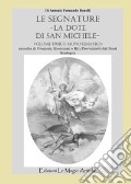Le segnature. La dote di San Michele. Raccolta di orazioni, esorcismi e riti provenienti dal nord Sardegna art vari a