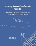 Evway travel network guide. Inspiring travel experiences for your electric trips art vari a