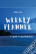 Weekly planner. A year of opportunities art vari a