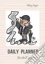 Daily planner. Do what you love articolo cartoleria di Taylor Tiffany