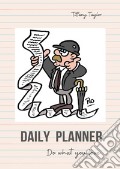 Daily planner. Do what you love art vari a