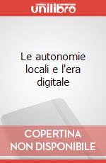 Le autonomie locali e l'era digitale articolo cartoleria di Ursida Bruno