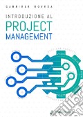 Introduzione al Project Management articolo cartoleria di Roveda Gabriele
