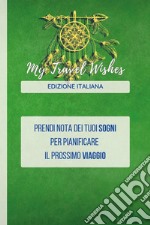 My travel wishes articolo cartoleria di Gazzetta Maurizio