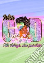 With God all things are possible articolo cartoleria di Elijah