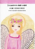 Quaderno degli angeli e dei ricordi felici (Il) art vari a